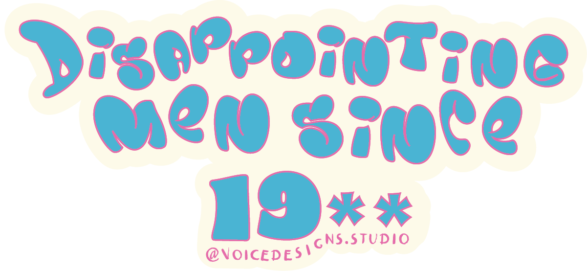 Disappointing Men Since 19** Sticker