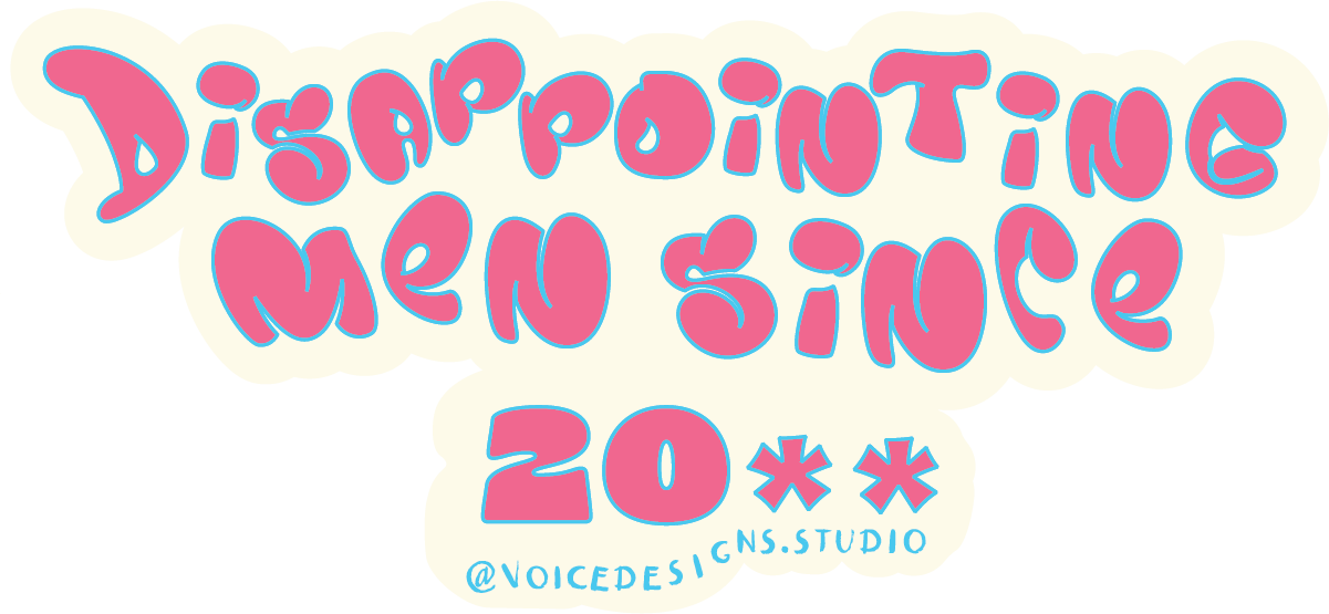 Disappointing Men Since 20** Sticker