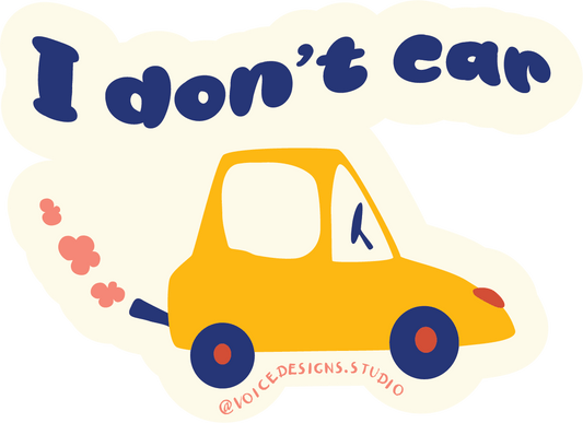 I Don't Car Sticker