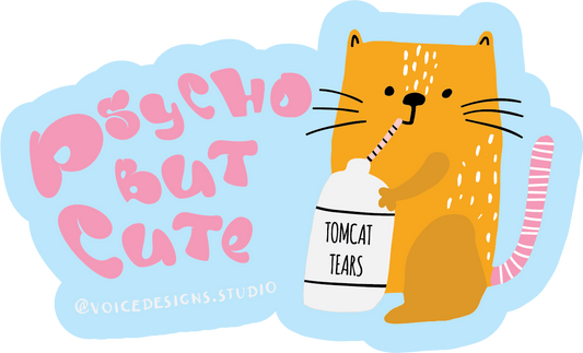 Psycho but Cute Sticker