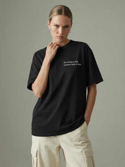 As strong as the woman next to me T-shirt