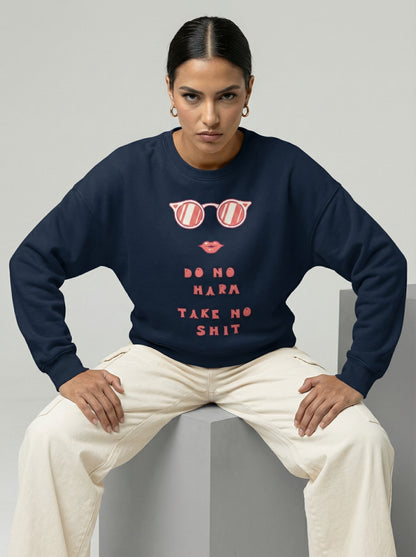 Do No Harm, Take No Shit Batwing Sweatshirt