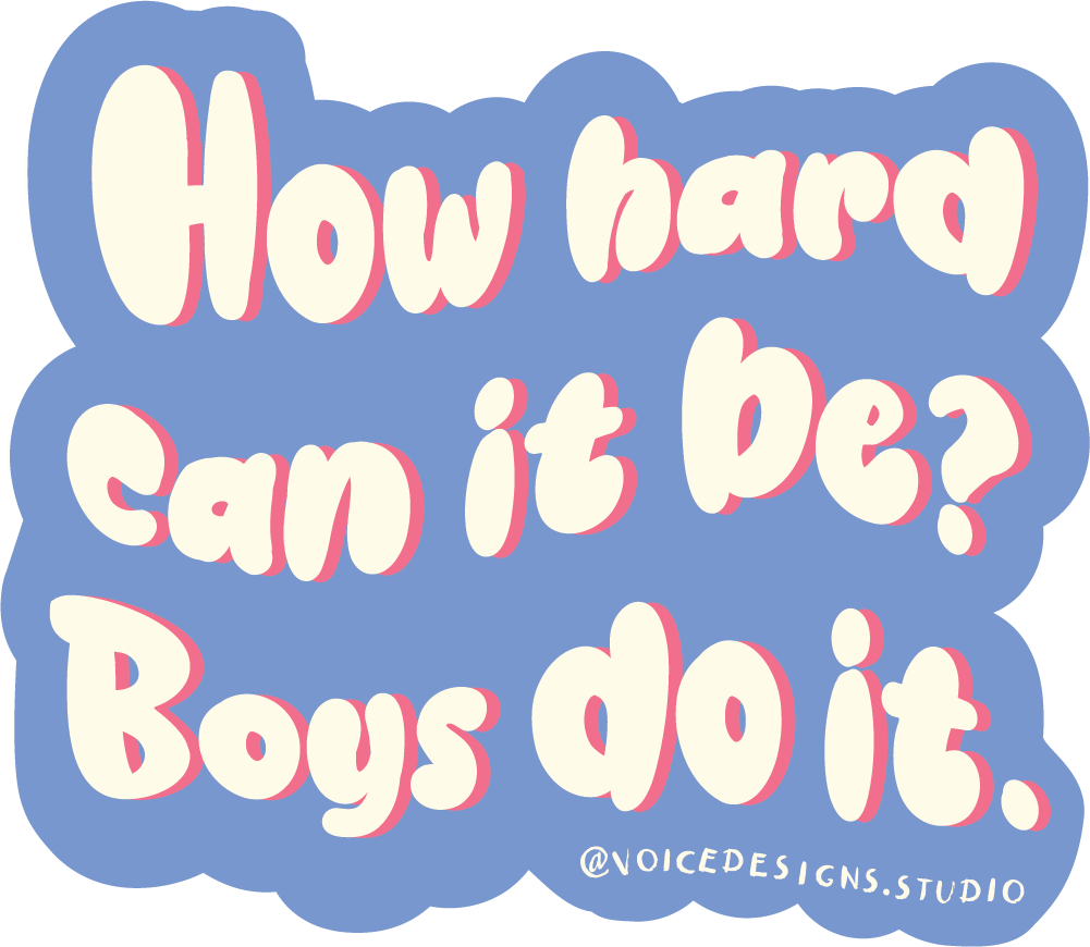 How Hard Can it Be? Boys do it Sticker