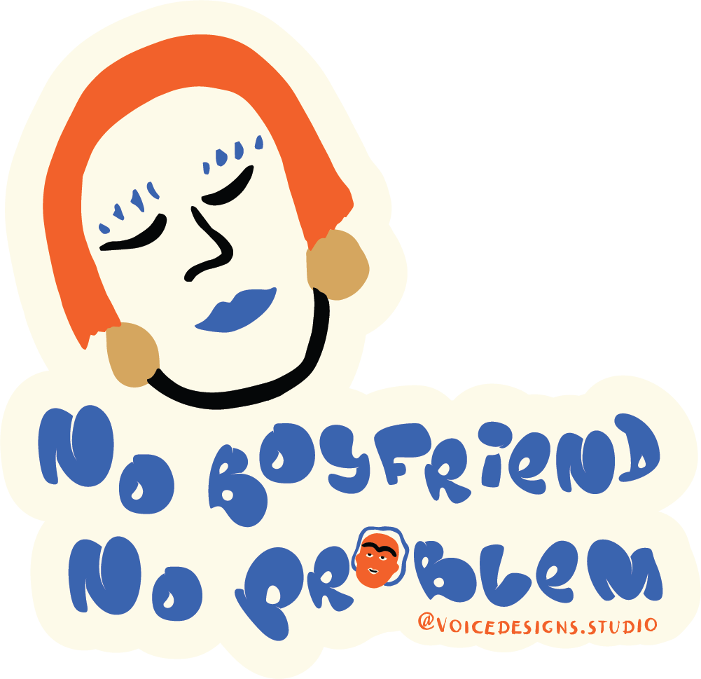 No Boyfriend, No Problem Sticker